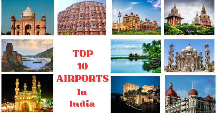 Top 10 Airports in India